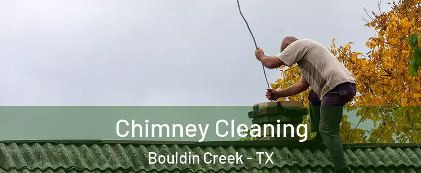 Chimney Cleaning Bouldin Creek - TX