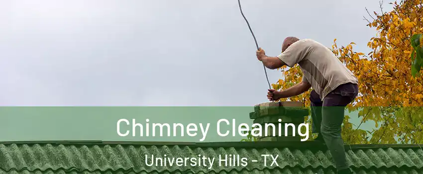 Chimney Cleaning University Hills - TX