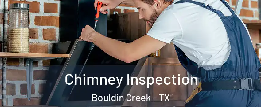 Chimney Inspection Bouldin Creek - TX