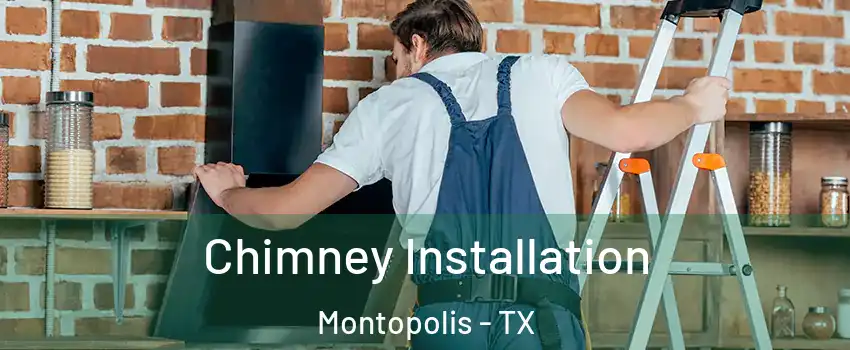 Chimney Installation Montopolis - TX