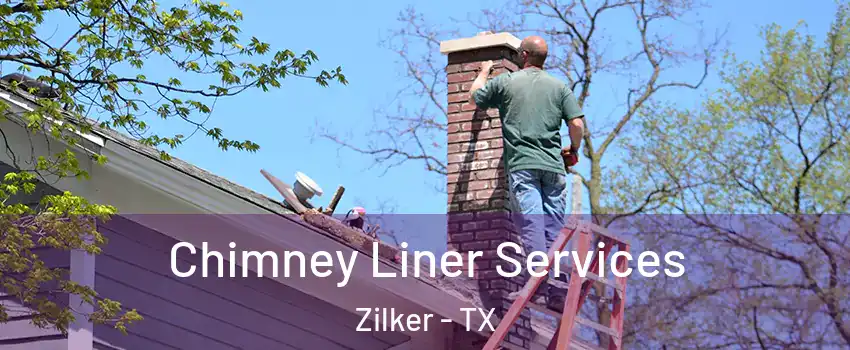 Chimney Liner Services Zilker - TX