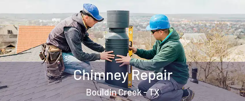 Chimney Repair Bouldin Creek - TX