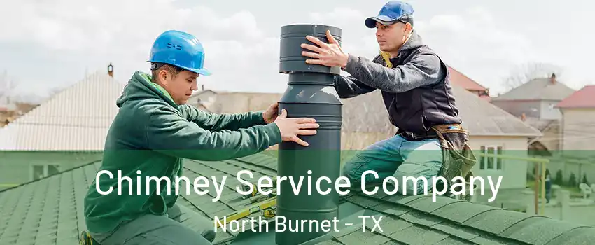 Chimney Service Company North Burnet - TX