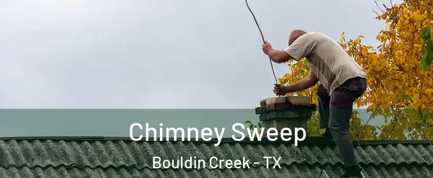 Chimney Sweep Bouldin Creek - TX