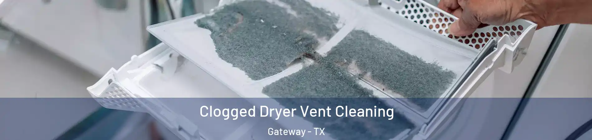 Clogged Dryer Vent Cleaning Gateway - TX