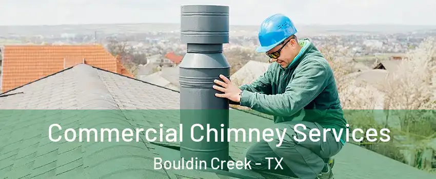 Commercial Chimney Services Bouldin Creek - TX