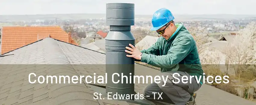 Commercial Chimney Services St. Edwards - TX