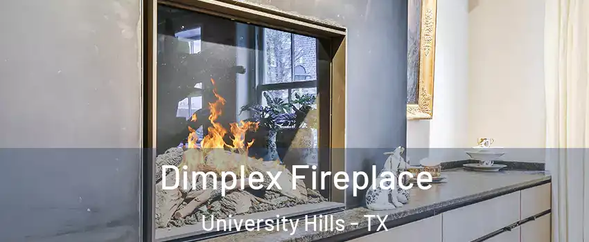 Dimplex Fireplace University Hills - TX