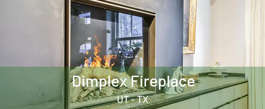 Dimplex Fireplace UT - TX