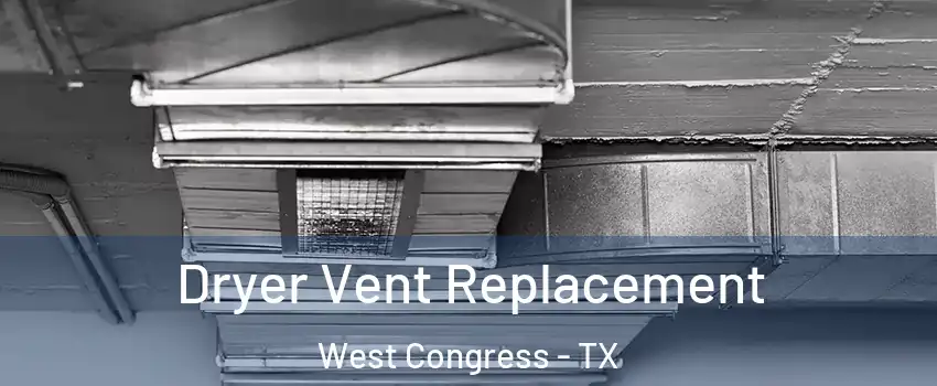 Dryer Vent Replacement West Congress - TX