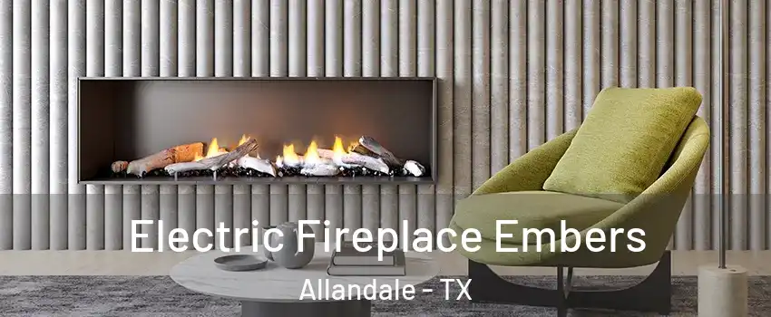 Electric Fireplace Embers Allandale - TX