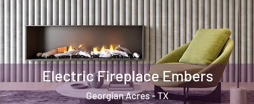 Electric Fireplace Embers Georgian Acres - TX