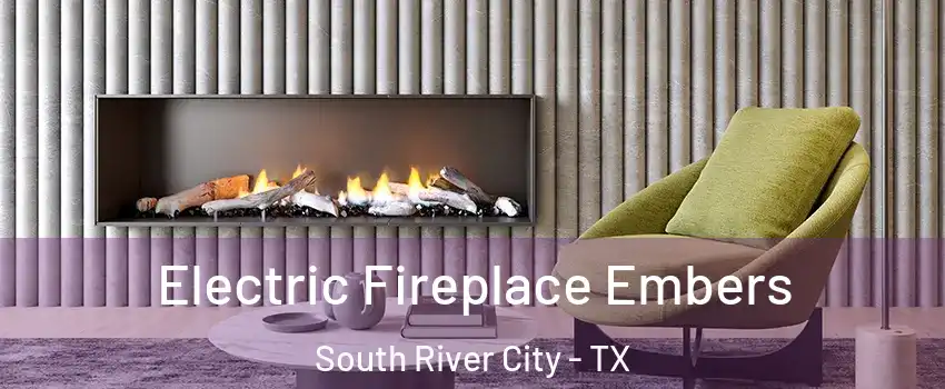 Electric Fireplace Embers South River City - TX