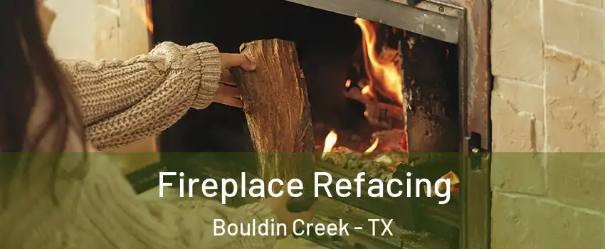 Fireplace Refacing Bouldin Creek - TX