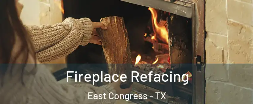 Fireplace Refacing East Congress - TX