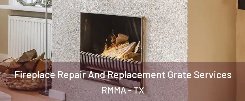 Fireplace Repair And Replacement Grate Services RMMA - TX