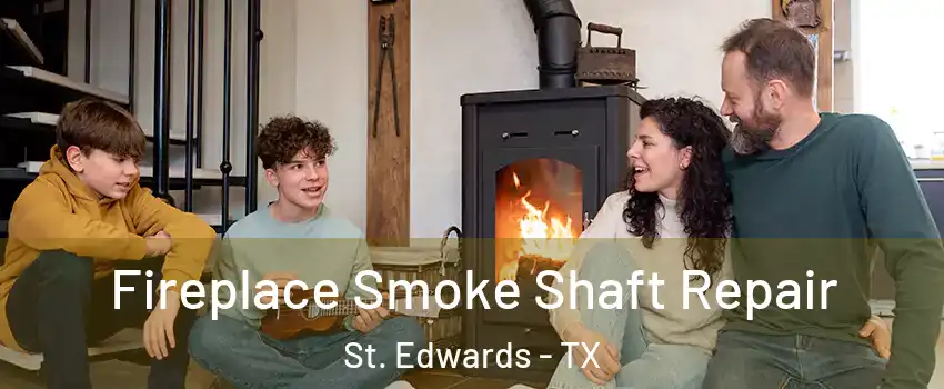 Fireplace Smoke Shaft Repair St. Edwards - TX