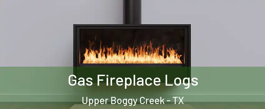 Gas Fireplace Logs Upper Boggy Creek - TX