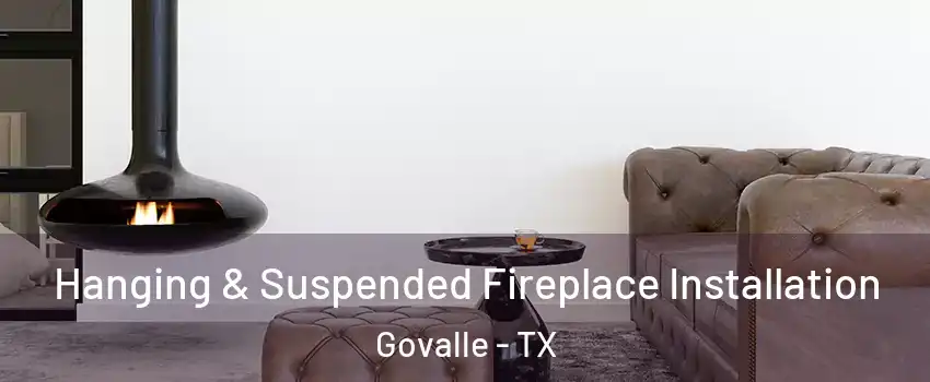 Hanging & Suspended Fireplace Installation Govalle - TX