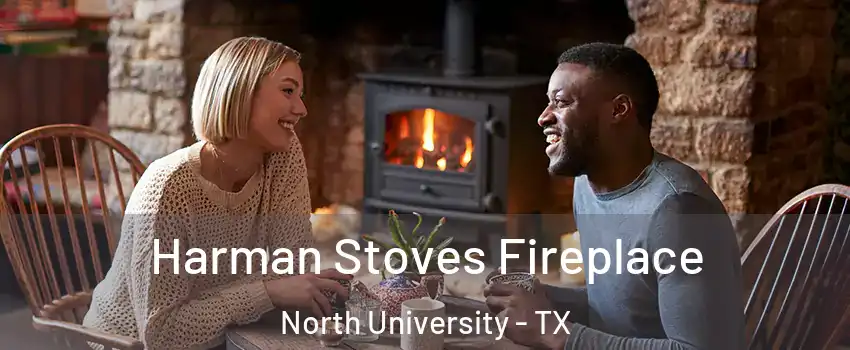 Harman Stoves Fireplace North University - TX