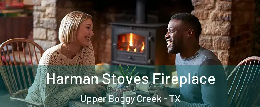 Harman Stoves Fireplace Upper Boggy Creek - TX