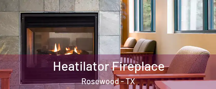 Heatilator Fireplace Rosewood - TX