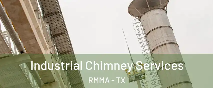 Industrial Chimney Services RMMA - TX