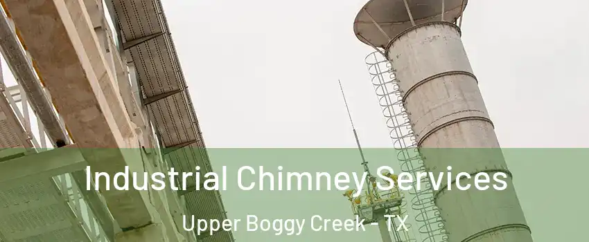 Industrial Chimney Services Upper Boggy Creek - TX