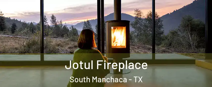 Jotul Fireplace South Manchaca - TX