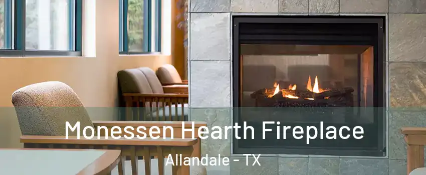 Monessen Hearth Fireplace Allandale - TX