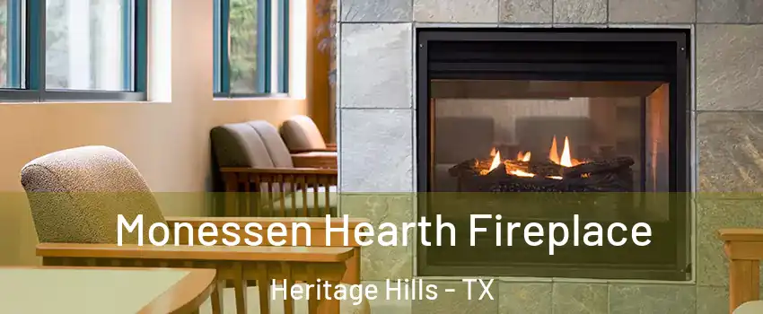 Monessen Hearth Fireplace Heritage Hills - TX