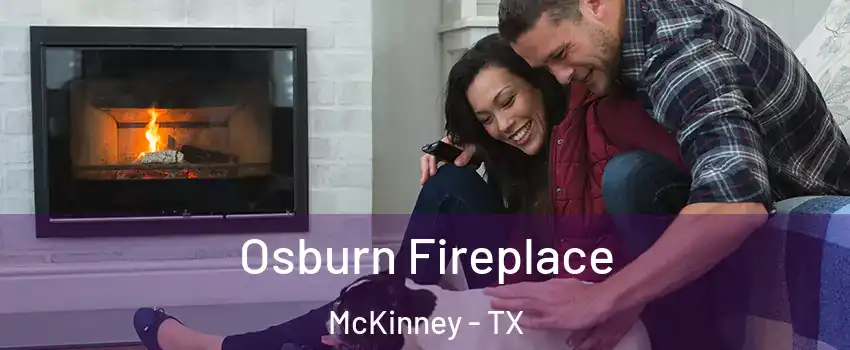 Osburn Fireplace McKinney - TX