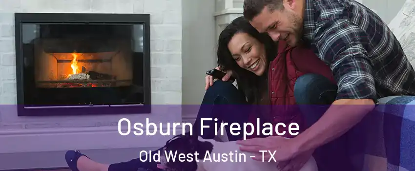 Osburn Fireplace Old West Austin - TX