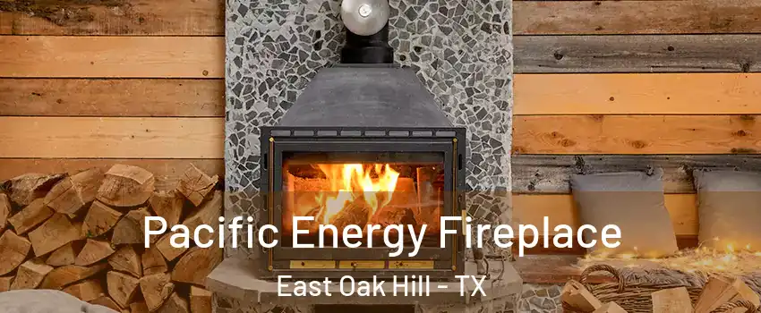 Pacific Energy Fireplace East Oak Hill - TX