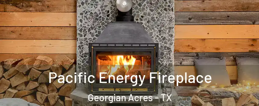 Pacific Energy Fireplace Georgian Acres - TX