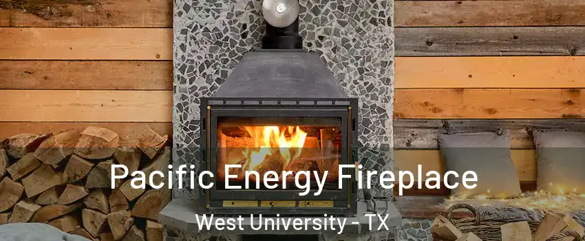 Pacific Energy Fireplace West University - TX