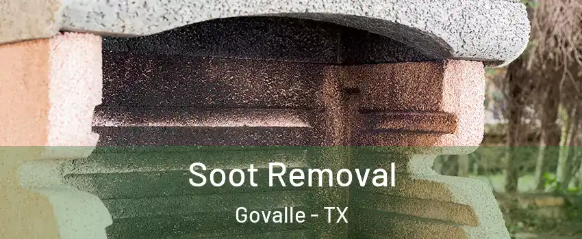 Soot Removal Govalle - TX