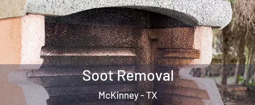 Soot Removal McKinney - TX