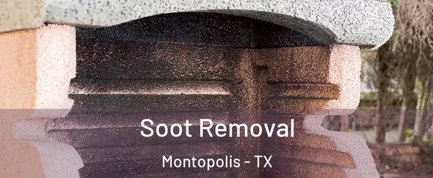 Soot Removal Montopolis - TX