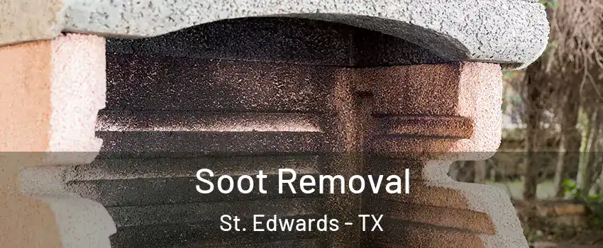 Soot Removal St. Edwards - TX